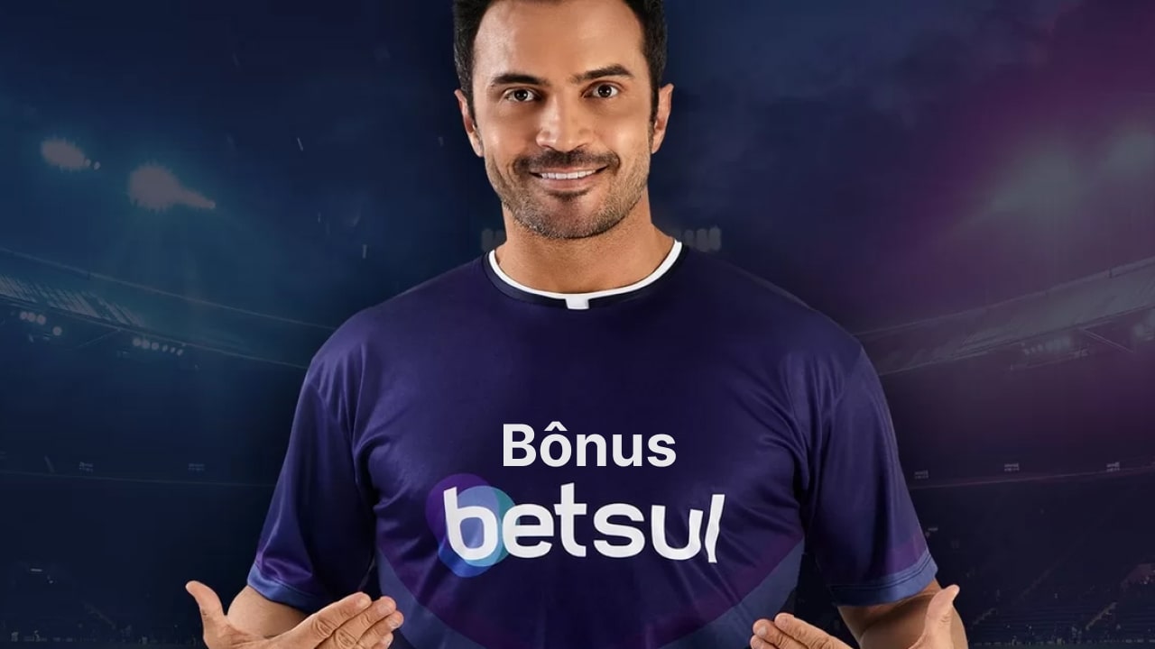 betsul Bônus de depósito